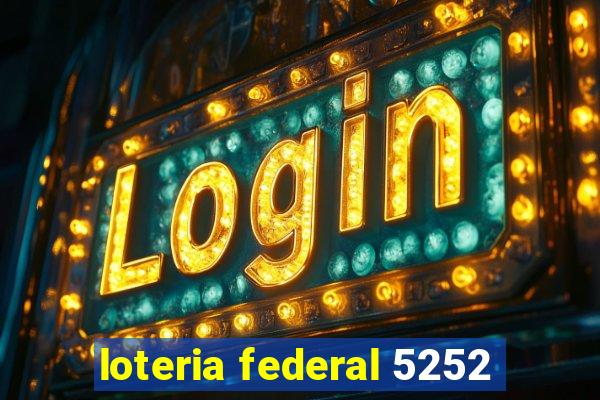 loteria federal 5252